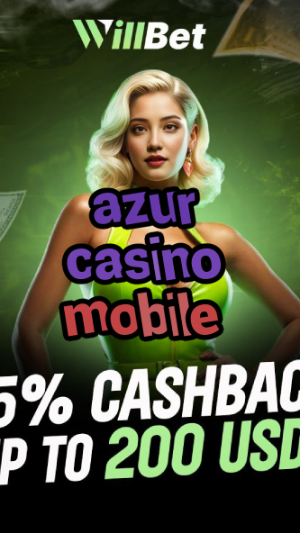 azur casino mobile-igamblingorder.com